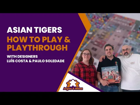 Asian Tigers | How to play and Playthrough with designers Paulo Soledade and Luís Costa