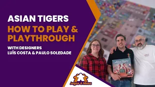 Asian Tigers | How to play and Playthrough with designers Paulo Soledade and Luís Costa