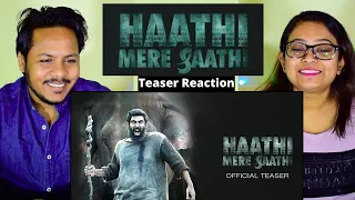 Haathi Mere Saathi Official Teaser  Reaction | Rana Daggubati | Prabu Solomon | Pulkit Samrat