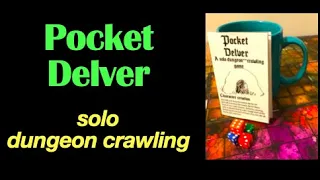 solo dungeon crawling with Pocket Delver