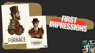 "Furnace" and "Interbellum" Expansion First Impressions