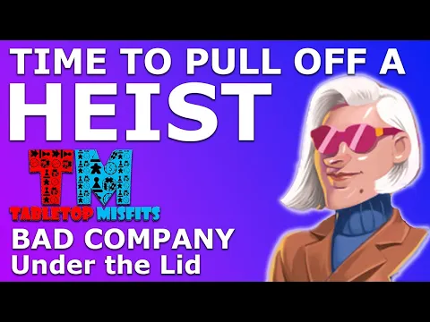 Be a Criminal in an All New Way - Get the Gang Together in "Bad Company"
