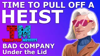Be a Criminal in an All New Way - Get the Gang Together in "Bad Company"