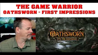 Oathsworn First Impressions Review and Discussion by Jason of the Game Warrior
