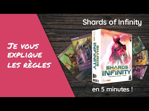 Je vous explique les règles de SHARDS OF INFINITY en moins de 5 minutes!