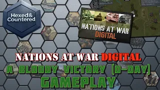 Nations at War Digital - A Bloody Victory (D-Day Scenario Playthrough)