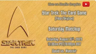 Star Trek: The Card Game (Fleer) Matchup! 8.12.2023