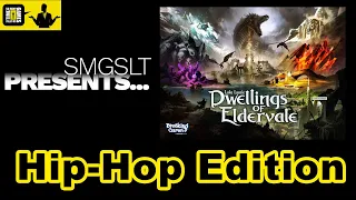 SMGSLT Music - Dwellings of Eldervale: It's A Game That Will Hook You!