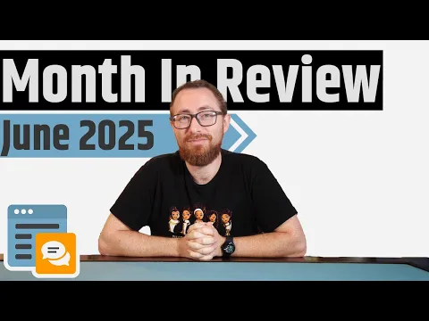 Month In Review June 2025 - Best Games, Favorite Videos, Disappointments & More