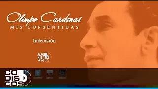 Olimpo Cardenas - Indecisión (Audio)