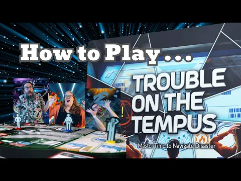 How to Play "Trouble on the Tempus" from Minor Disaster Games