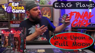 E.D.G Plays: FINAL GIRL - Once Upon a Full Moon (the Big Bad Wolf at the Storybook Woods)
