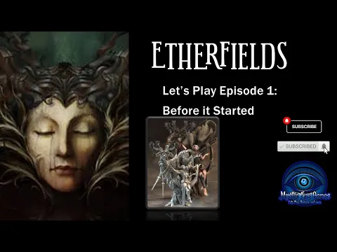 Etherfields EP 1 Starting the Dream