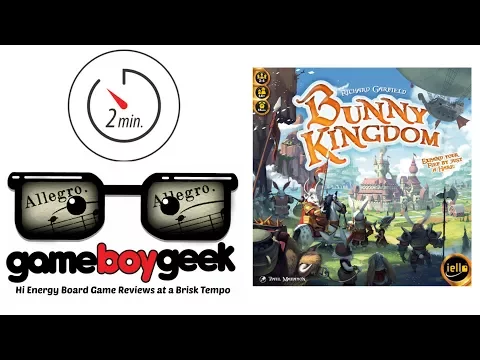 The Game Boy Geek's (Allegro 2-min) Review of Bunny Kingdom