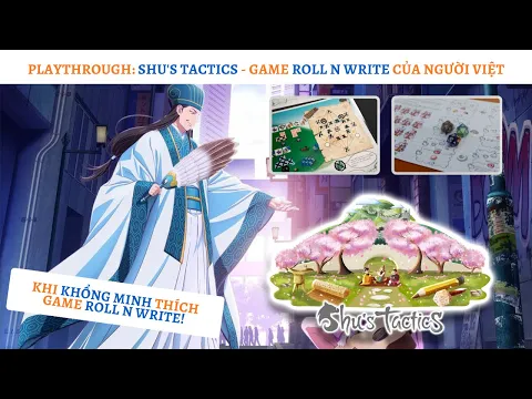 Playthrough: Shu's Tactics (in Vietnamese)