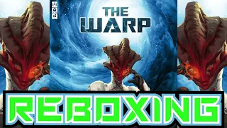 The Warp  - Reboxing