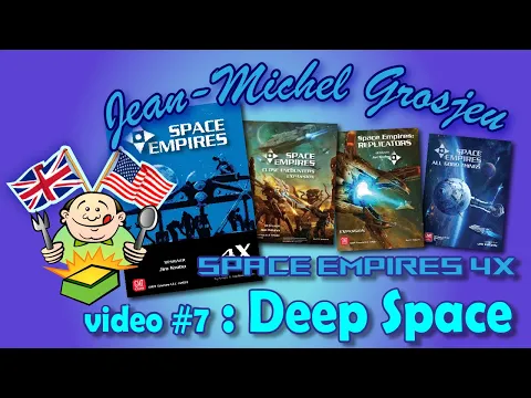 Space Empires, video #7 : Deep space