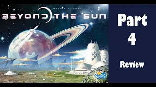 Beyond the Sun - Part 4: board game review