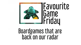 Favourite Game Friday - Back on the Radar