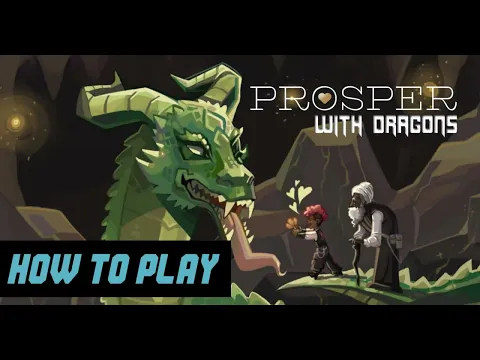 Prosper with Dragons How to Play Video