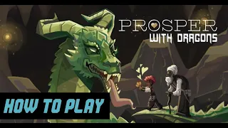 Prosper with Dragons How to Play Video