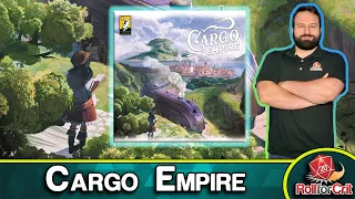 Cargo Empire Preview | By Land, Rail, and Sea