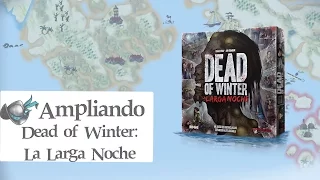 Ampliando Dead of Winter: La Larga Noche