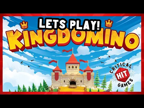 Making Our Own Little Kingdoms | Kingdomino