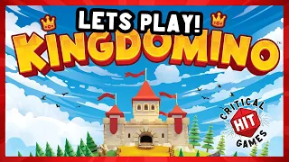 Making Our Own Little Kingdoms | Kingdomino