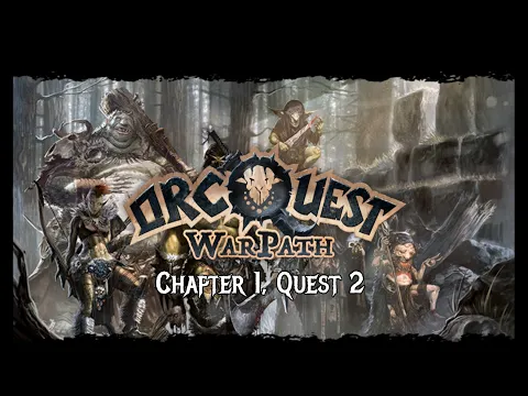 OrcQuest: Warpath - Playthrough - Chapter 01, Quest 02