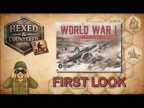 World War I Deluxe Edition (Decision Games) | First Look & Rules Overview