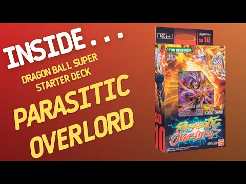 Inside…Dragon Ball Super Card Game: Parasitic Overlord Starter Deck (4K 60fps)