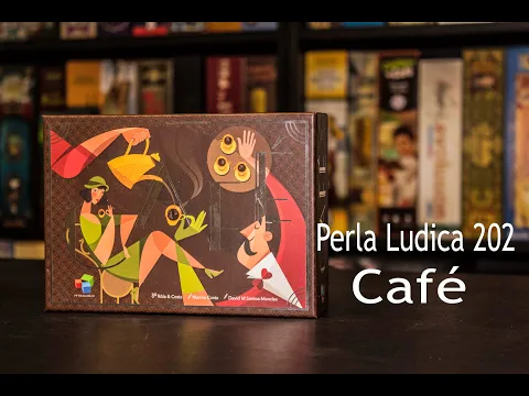 Perla Ludica 202 - Café