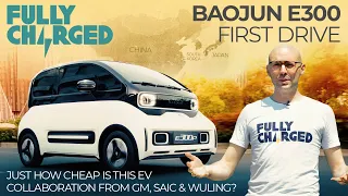 Baojun E300 Plus: How cheap is this EV from General Motors? | 100% Independent, 100% Electric