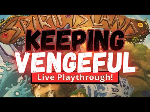 Spirit Island Solo: Vengeance Is A Dish Best Served Wilds!