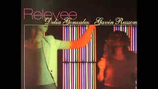 Delia Gonzalez - Gavin Russom: Relevee (Carl Craig remix)