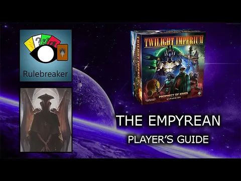 The Empyrean Player's Guide - Twilight Imperium 4th Edition Prophecy of Kings