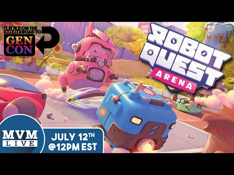 Robot Quest Arena - Gen Con Release Live Playthrough