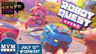 Robot Quest Arena - Gen Con Release Live Playthrough