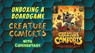 Unboxing Creature Comforts