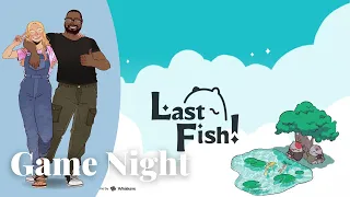 Game Night - Last Fish (Kickstarter Preview)