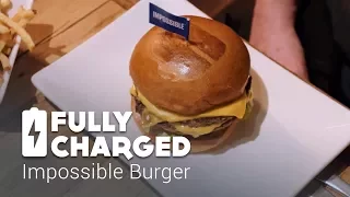 Impossible Burger | Fully Charged