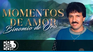 Momentos De Amor, Binomio De Oro - Video