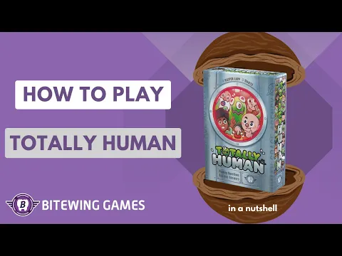 How to Play Totally Human (in a nutshell)
