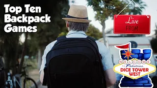 Top 10 Backpack Games - LIVE From Dice Tower West