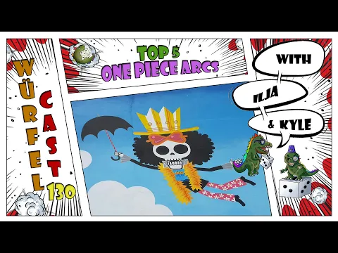 Würfel Cast - Episode 130 - TOP5 One Piece Arcs