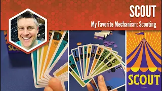 Scout: My Favorite Game Mechanism