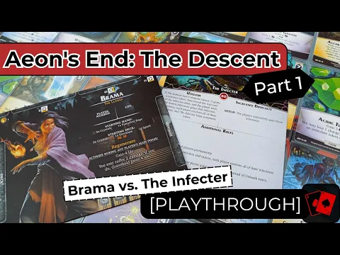 Playthrough 1 | Aeon's End: The Descent - Brama vs. The Infecter