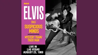 Mystery Train / Tiger Man (Live in Las Vegas, NV - August 1969 - Single Edit)