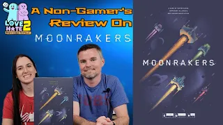 A Non-Gamer's Review On Moonrakers